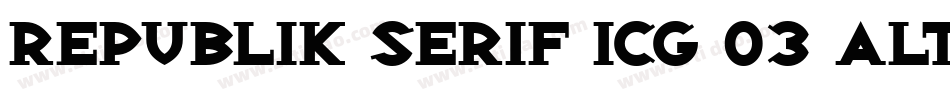 Republik Serif ICG 03 Alt字体转换
